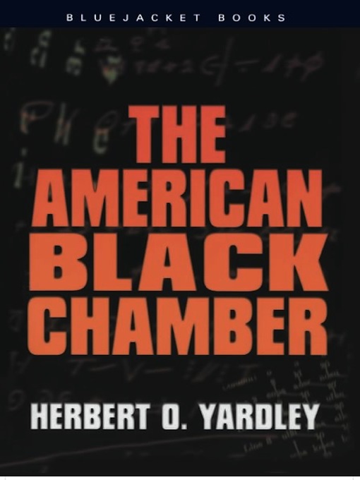 Title details for The American Black Chamber by Herbert O. Yardley - Wait list